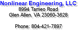 Nonlinear Engineering, LLC, 8994 Tameo Road, Glen Allen, VA 23060-3628, Phone: 804-421-7897, Fax: 509-753-0809